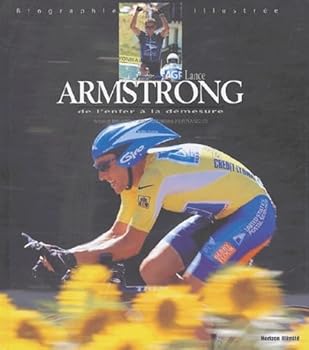 Hardcover Lance armstrong: DE L'ENFER A LA DEMESURE ((INACTIF) SPORT - HORIZON ILLIMITE) [French] Book