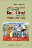 ciudad real madrid autobus  LA DIFUSIÓN DEL PATRIMONIO DE LA PROVINCIA DE CIUDAD REAL A TRAVÉS DE LOS PRODUCTOS FILATÉLICOS: 249 (General)