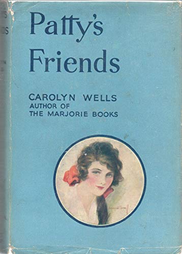 PATTY'S FRIENDS by CAROLYN WELLS Grosset & Dunl... B08L6KPX3M Book Cover