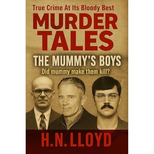 Murder Tales: The Mummy's Boys Audiolibro Por H. N. Lloyd arte de portada