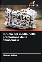 Il ruolo dei media nella promozione della democrazia (Italian Edition) 6208682975 Book Cover