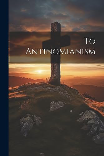 To Antinomianism