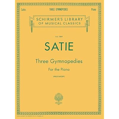 Erik Satie: Three Gymnopedies for Piano | Piano Solo Classical Sheet Music from Schirmer Library of Classics | Three Iconic French Piano Pieces Edited ... Library of Classics Volume 1869 Piano Solo