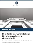 Die Rolle der Architektur für die psychische Gesundheit (German Edition) 6209015050 Book Cover