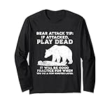 Bear Attack Tip Funny Camping Sarcastic Hiking Men Women Long Sleeve T-Shirt