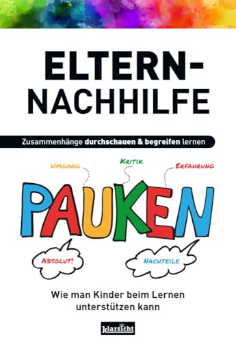 Eltern-Nachhilfe: Wie man Kinder beim Lernen unterstützen kann