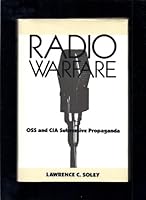 Radio Warfare: OSS and CIA Subversive Propaganda 0275930513 Book Cover
