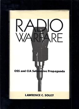 Hardcover Radio Warfare: OSS and CIA Subversive Propaganda Book