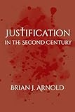 Justification in the Second Century