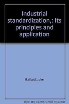Unknown Binding Industrial standardization,: Its principles and application Book