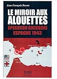 miroir aux alouettes photos  LE MIROIR AUX ALOUETTES