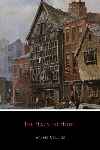 The Haunted Hotel (Annotated)
