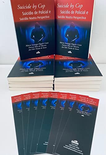 Suicide by cop - Suicídio de Policial e Suicídio Noutra Perspectiva