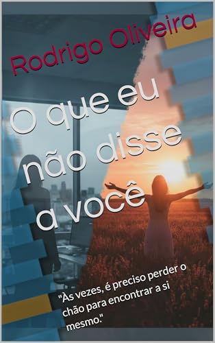 O que eu não disse a você