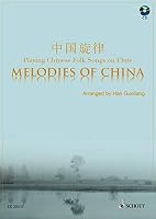 SCHOTT MELODIES OF CHINA - FLUTE Partition classique Bois Flûte traversière 0001152769 Book Cover