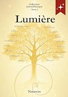 Lumière: Science et Révélation – Du visible à l’invisible ({méta}Physique) B0FXTPRW4J Book Cover