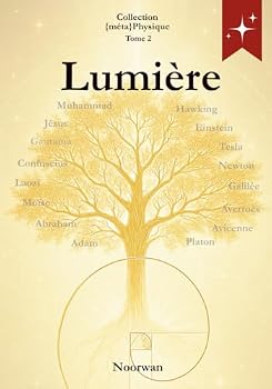 Paperback Lumière: Science et Révélation - Du visible à l'invisible [French] Book
