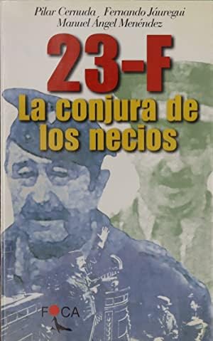 23 F: La conjura de los necios.: 11 (Investigación)