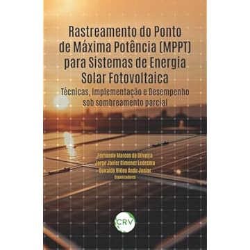 Capa do livro Rastreamento do ponto de máxima potência (MPPT) para sistemas de energia solar fotovoltaica: Técnicas, Implementação e Desempenho sob sombreamento parcial
