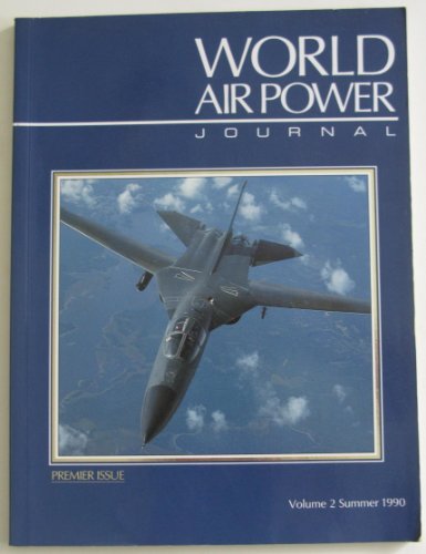 World Air Power Journal, Vol. 2, Summer 1990 1874023026 Book Cover