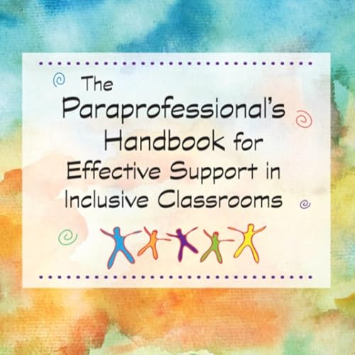 Page de couverture de The Paraprofessional's Handbook for Effective Support in Inclusive Classrooms