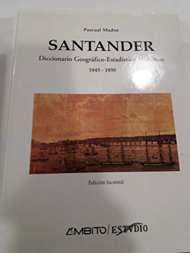 Portada de Santander diccionario geografico estadistico historico