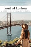 Soul of Lisbon - A guide to exceptional experiences