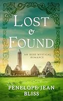 Lost and Found: An Irish Mystical Romance 1736455117 Book Cover
