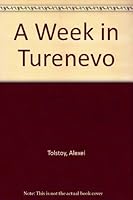 A Week in Turenevo, and Other Stories. B0007ED6F0 Book Cover