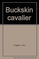 Buckskin Cavalier B0007E7KYI Book Cover