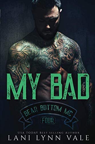 My Bad (The Bear Bottom Guardians MC)
