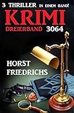 Krimi Dreierband 3064 - 3 Thriller in einem Band!
