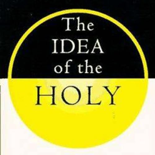 Page de couverture de Sep 25 Rudolph Otto - the Idea of the Holy