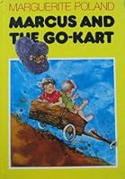 Marcus and the Go-Kart 0624024520 Book Cover