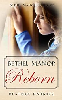 Paperback Bethel Manor Reborn Book