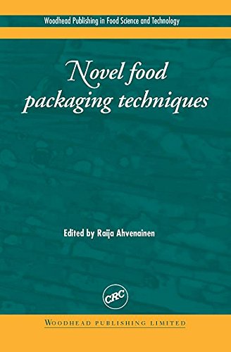 Novel Food Packaging Techniques (Woodhead Publishing Series in Food Science, Technology and Nutrition)