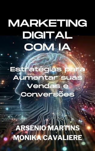 Marketing Digital com IA: Estratégias para Aumentar suas Vendas e...