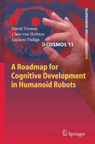 Cognitive Development in Humanoid Robots (Cognitive Systems Monographs, 11)