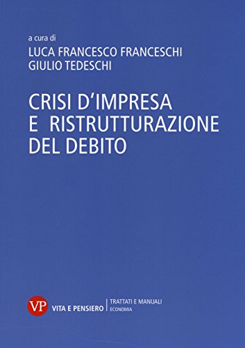 Crisi D'Impresa E Ristrutturazione Del Debito