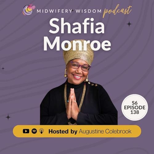 Mothering The Mother with Shafia Monroe