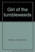 Girl of the Tumbleweeds 0914689150 Book Cover