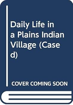 Hardcover Daily Life In A Plains Indian Village 1868 Book