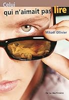 Celui qui n'aimait pas lire 2732432113 Book Cover