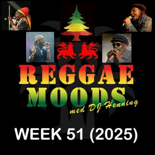 Episode 321: Reggae Moods Week 51 (2025) Podcast Por  capa