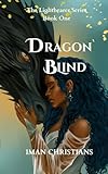 Dragon Blind: The Lightbearer Series