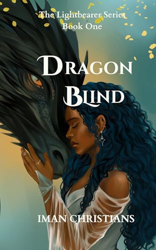 Dragon Blind: The Lightbearer Series