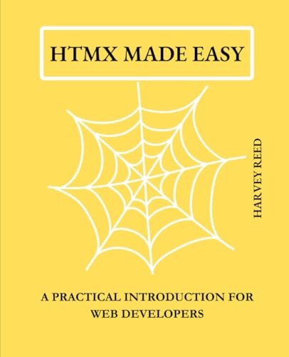 HTMX Made Easy: A Practical Introduction for Web Developers