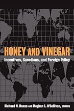 Honey and Vinegar: Incentives, Sanctions, and Foreign Policy