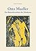 Otto Mueller: Ein Künstlersolitär der Moderne