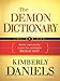 The Demon Dictionary Volume One: Know Your Enemy. Learn His Strategies. Defeat Him! (Volume 1)